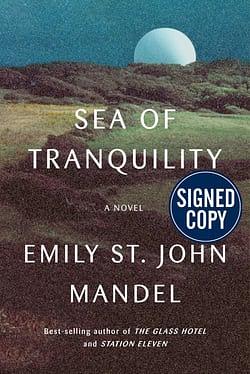 Sea of Tranquility by Emily St. John Mandel