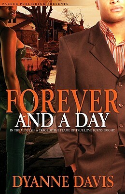 Forever and a Day by Dyanne Davis