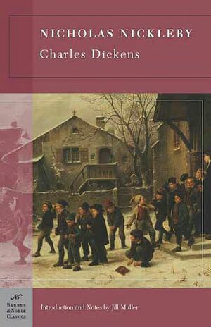 Nicholas Nickleby by Charles Dickens