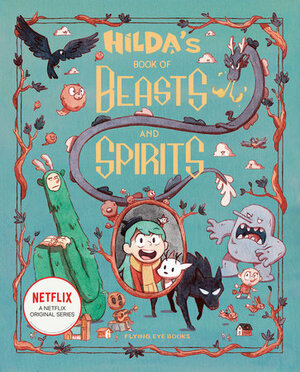 Hilda's Book of Beasts and Spirits by Emily Hibbs