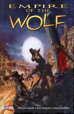 Empire of the Wolf by Dan Parsons, Michael Kogge