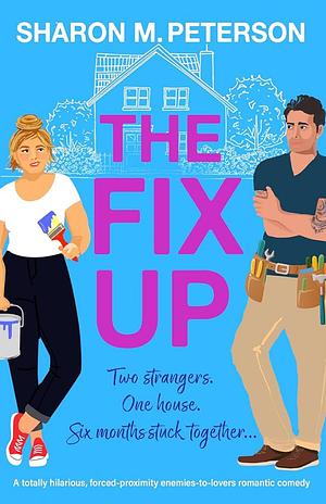 The Fix-Up by Sharon M. Peterson