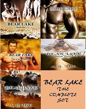Bear Lake; The Complete Box Set by M.L. Briers, A.B. Lee