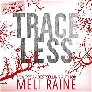 Traceless by Meli Raine