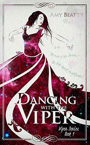 Dancing with the Viper by Amy Beatty