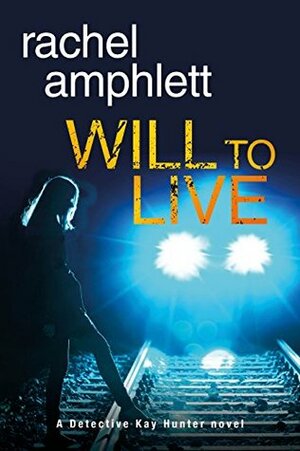 Will to Live by Rachel Amphlett