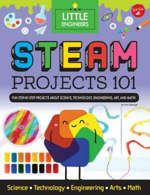 Steam Projects 101: Fun Step-By-Step Projects to Teach Kids about Steam by Ana Dziengel