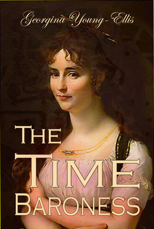The Time Baroness by Georgina Young-Ellis