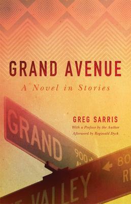 Grand Avenue: A Novel in Stories by Greg Sarris