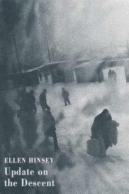 Update on the Descent by Ellen Hinsey