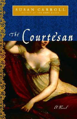 The Courtesan by Susan Carroll