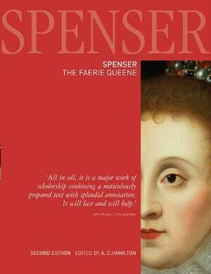 Spenser: The Faerie Queene (Revised) by A.C. Hamilton