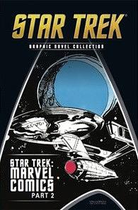 Star Trek: Marvel Comics Part 2 by Luke McDonnell, Dave Cockrum, George Wilson, Klaus Janson, Frank Springer, Michael Fleisher, Leo Durañona, Alan Brennert, Arnold Drake, Ricardo Villamonte, Martin Pasko, Alberto Giolitti, Joe Brozowski, Tom Palmer, Giovanni Ticci