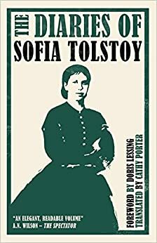 The Diaries of Sofia Tolstoy by Sofia Tolstaya