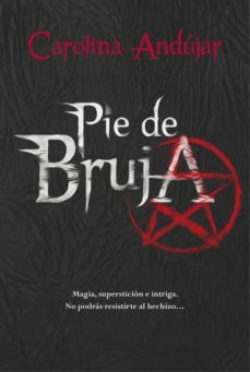 Pie de Bruja by Carolina Andújar