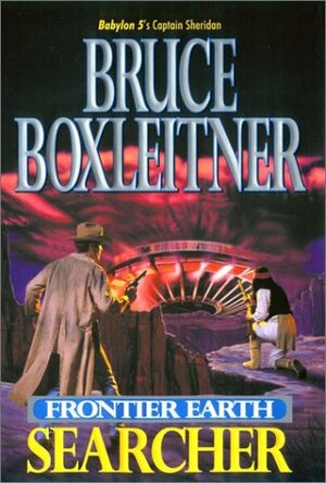 Frontier Earth: Searcher by Bruce Boxleitner, William H. Keith Jr.
