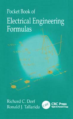 Pocket Book of Electrical Engineering Formulas by Richard C. Dorf