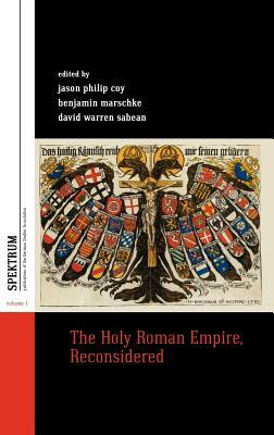 The Holy Roman Empire, Reconsidered by 