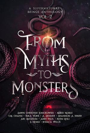 From Myths to Monsters by Mikki Noble