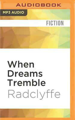 When Dreams Tremble by Radclyffe