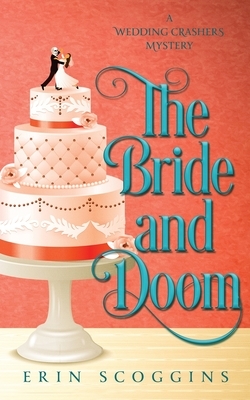 The Bride and Doom by Erin Scoggins