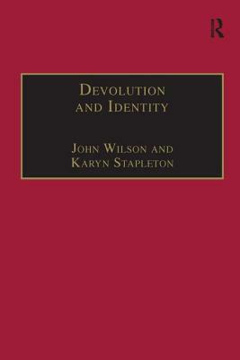 Devolution and Identity by John Wilson