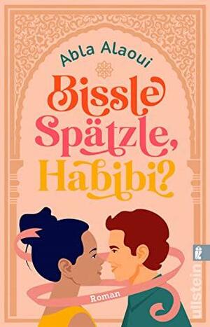 Bissle Spätzle, Habibi? by Abla Alaoui