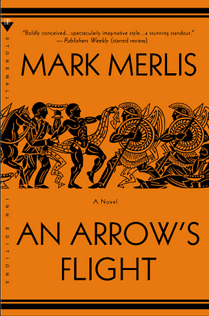 An Arrow's Flight by Mark Merlis