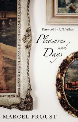 Pleasures and Days by Marcel Proust