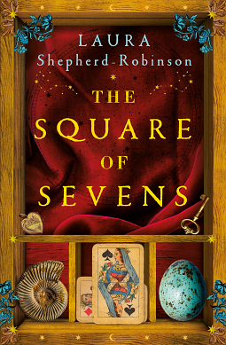 The Square of Sevens by Laura Shepherd-Robinson