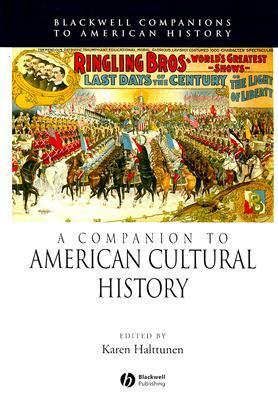 A Companion to American Cultural History by Karen Halttunen