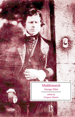 Middlemarch: A Study of Provincial Life by George Eliot