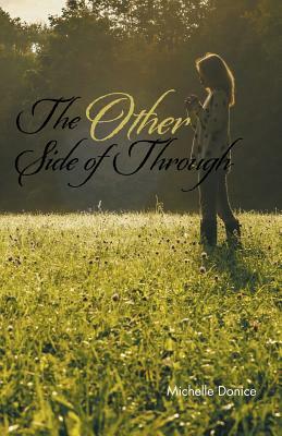 The Other Side of Through by Michelle Donice