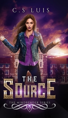 The Source (The Mindbender Series Book 1) by C. S. Luis