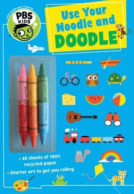 Use Your Noodle and Doodle [With 3 Crayons] by 