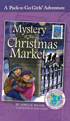 Mystery at the Christmas Market: Austria 3 by Janelle Diller