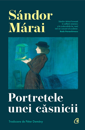 Portretele unei căsnicii  by Sándor Márai