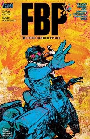 FBP: Federal Bureau of Physics #5 by Simon Oliver