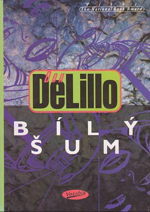 Bílý šum by Don DeLillo