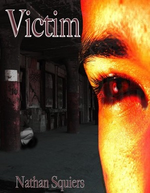 Victim by Nathan Squiers