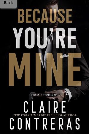 Because Your Mine by Claire Contreras