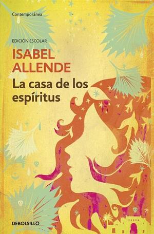 La Casa De Los Espiritus by Isabel Allende