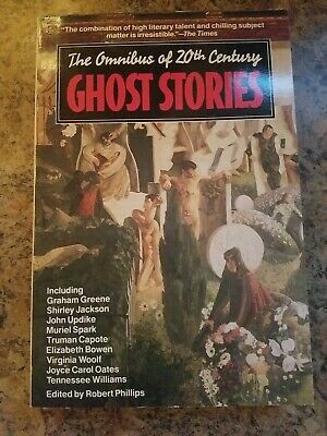 The Omnibus of 20th Century Ghost Stories by Robert S. Phillips