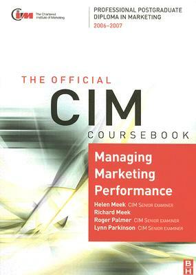 Managing Marketing Performance by Helen Meek, Richard Meek, Roger Palmer