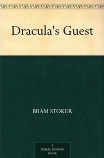 Dracula's Guest and Other Stories by Bram Stoker