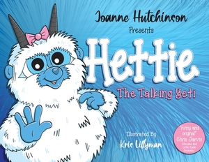 Hettie The Talking Yeti by Joanne Hutchinson