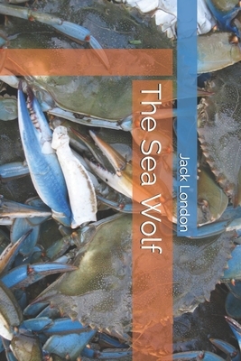 The Sea Wolf by Jack London