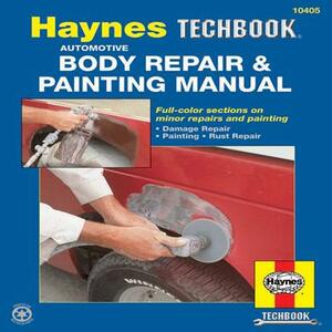 Automotive Body Repair & Painting Manual by John Haynes