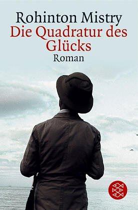 Die Quadratur des Glücks : Roman by Rohinton Mistry