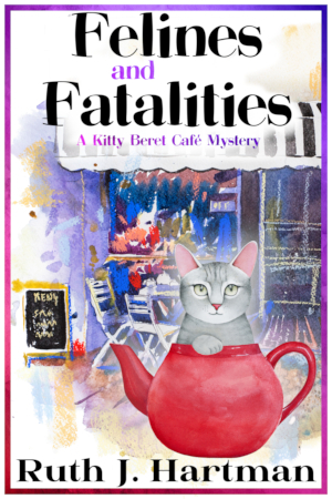 Felines and Fatalities by Ruth J. Hartman